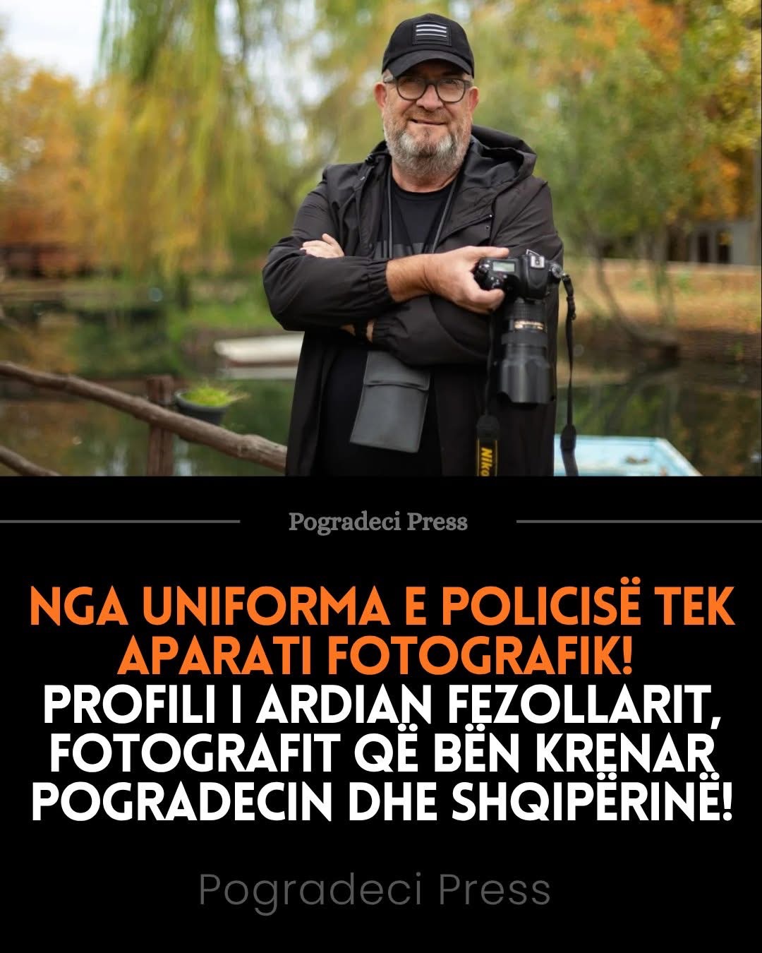 Ardian Fezollari, mes objektivit në aparatin fotografik dhe kontributit në Polici…