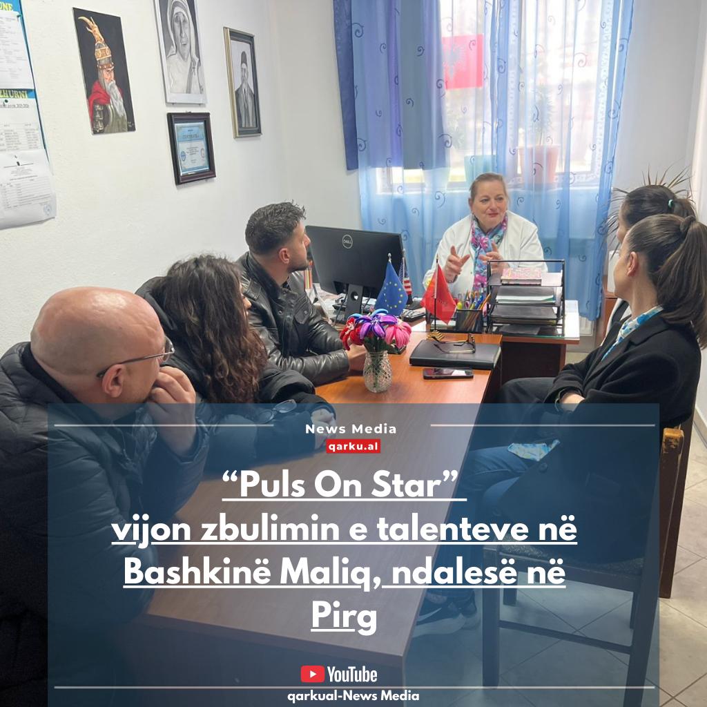“Puls On Star” vijon zbulimin e talenteve në Bashkinë Maliq, ndalesë në Pirg