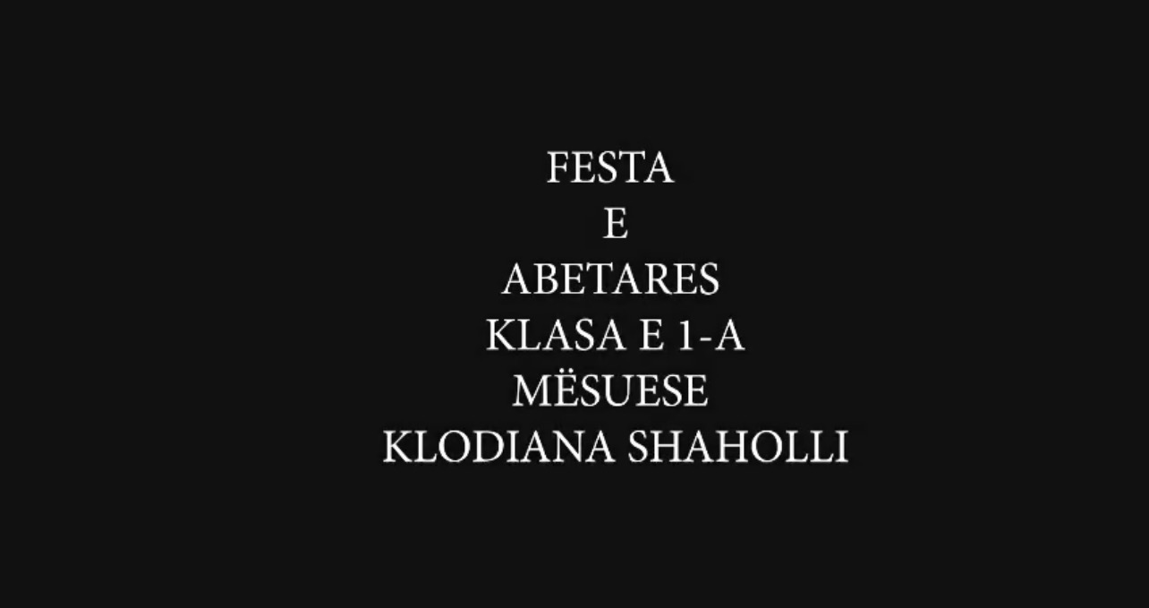 “Festa e Abetares”, emocione dhe buzëqeshje në klasën I A “Festa e Abetares”, emocione dhe buzëqeshje në klasën I A